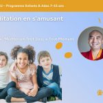 Weekend de méditation pour les enfants & les adolescents